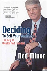 Deciding to Sell Your Business (Hardcover, 1ST)