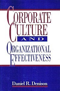 Corporate Culture and Organizational Effectiveness (Paperback, 2nd)