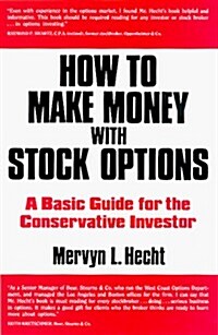 How to Make Money with Stock Options: A Basic Guide for the Conservative Investor, Second Edition (Hardcover, 3rd)