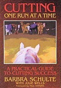 Cutting, One Run at a Time (Paperback)