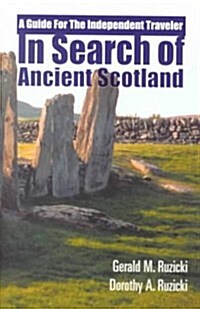 In Search of Ancient Scotland (Paperback)