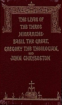 The Lives of the Three Great Hierarchs (Hardcover, 2nd)