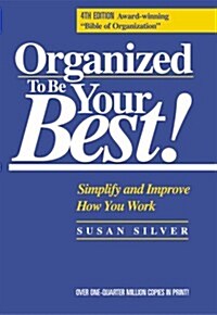 Organized to Be Your Best!: Simplify and Improve How You Work (Hardcover, 4th)