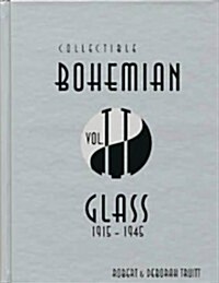 Collectible Bohemian Glass, 1915-1945 (Hardcover)