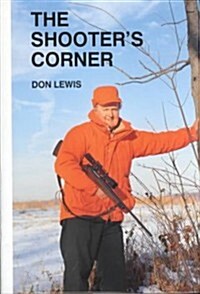 The Shooters Corner (Hardcover, 2nd, Revised, Updated)