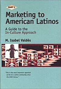 Marketing to American Latinos (Hardcover)