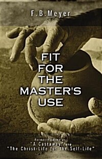 Fit for the Masters Use (Paperback, 1st)