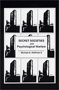 Secret Societies and Psychological Warfare (Paperback)