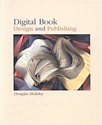 Digital Book Design and Publishing (Paperback)