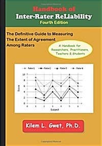 Handbook of Inter-Rater Reliability: The Definitive Guide to Measuring the Extent of Agreement Among Raters (Paperback, 4)