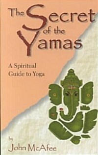 The Secret of the Yamas (Paperback)
