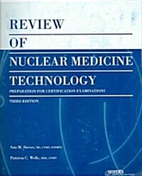 Review Of Nuclear Medicine Technology (Paperback, 3rd, Spiral)