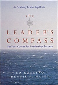 The Leaders Compass: Set Your Course for Leadership Success (Hardcover)