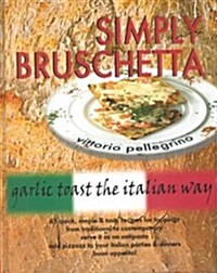 Simply Bruschetta (Hardcover)