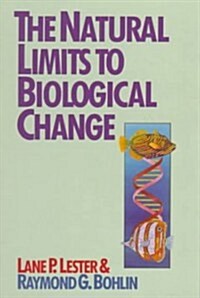 The Natural Limits to Biological Change (Paperback, 2nd, Subsequent)