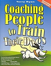 Coaching People to Train Their Dogs (Paperback, 2nd)