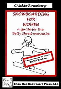 Snowboarding for Women (Paperback)