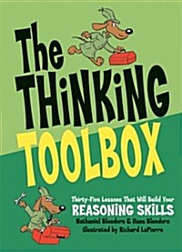 The Thinking Toolbox: Thirty-five Lessons That Will Build Your Reasoning Skills (Paperback)