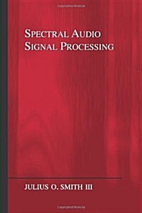 Spectral Audio Signal Processing (Paperback)