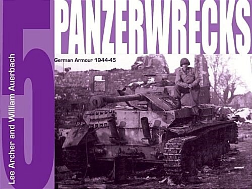 Panzerwrecks 5: German Armour 1944-45 (Paperback, First Edition)