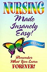 Nursing Made Insanely Easy! (Paperback, 5th)