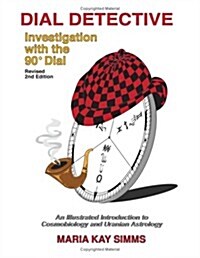 Dial Detective - Investigation with the 90 Degree Dial (Paperback, Revised 2nd Edition)