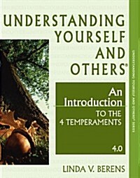 Understanding Yourself and Others: An Introduction to the 4 Temperaments-4.0 (Paperback, 4th)