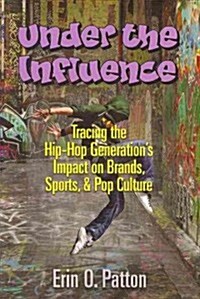 Under the Influence (Paperback)