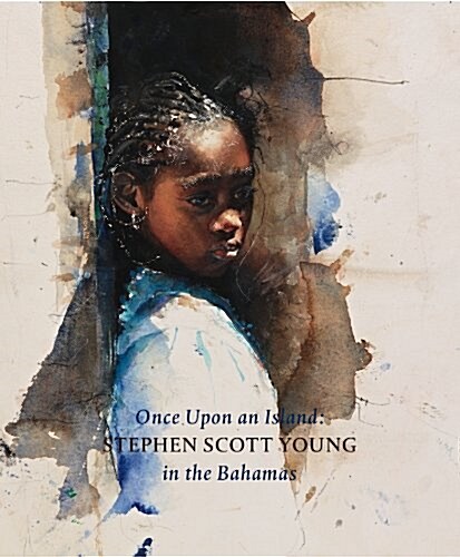 Once Upon an Island: Stephen Scott Young in the Bahamas (Hardcover, 1St Edition)