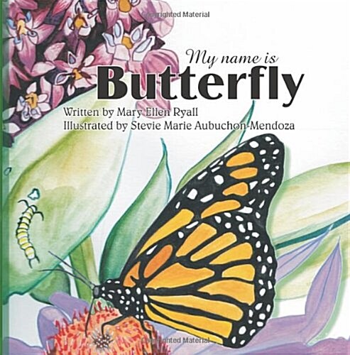 My Name is Butterfly (Paperback)