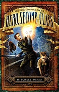 Hero, Second Class (Paperback)
