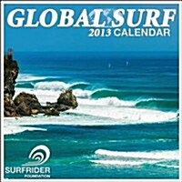 Surfrider Foundation Global Surf 2013 Calendar (Calendar, Wal)