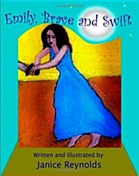 Emily, Brave and Swift (Paperback)