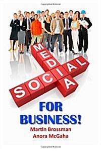 Social Media for Business: The Small Business Guide to Online Marketing (Paperback)