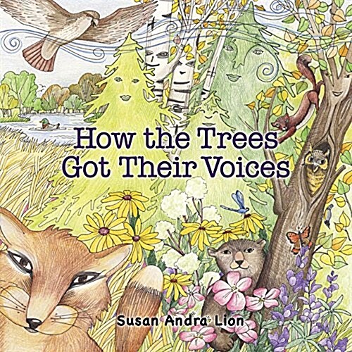 How the Trees Got Their Voices (Hardcover, 1st)