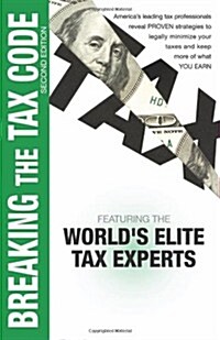Breaking the Tax Code 2nd Edition (Hardcover)