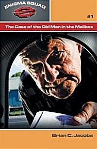 The Case of the Old Man in the Mailbox (Paperback)