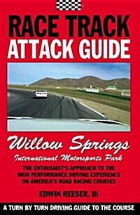 Race Track Attack Guide - Willow Springs (Paperback)