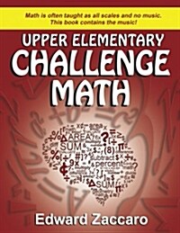 Upper Elementary Challenge Math (Perfect Paperback, 1st)