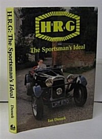 H.R.G.: The Sportsmans Ideal (Marques & models) (Hardcover, 0)