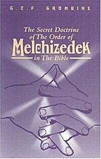 The Secret Doctrine of Melchizedek (Paperback)