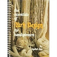 Essentials of Yarn Design for Handspinners (Paperback)