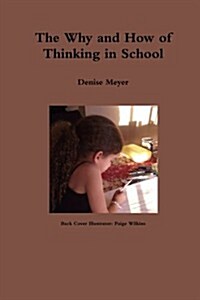 The Why and How of Thinking in School (Paperback)