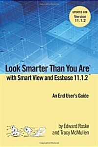 Look Smarter Than You are with Smart View 11.1.2 (Paperback)