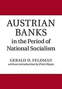 Austrian Banks in the Period of National Socialism (Hardcover)