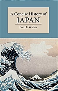 A Concise History of Japan (Hardcover)