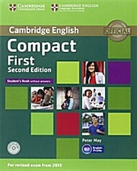 Compact First Students Pack (Students Book without Answers with CD Rom, Workbook without Answers with Audio) (Package, 2 Revised edition)