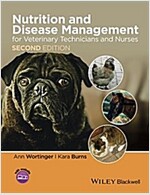 Nutrition and Disease Management for Veterinary Technicians and Nurses (Paperback, 2, Revised)