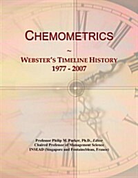 Chemometrics: Websters Timeline History, 1977 - 2007 (Paperback)