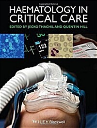 Haematology in Critical Care: A Practical Handbook (Hardcover, Revised)